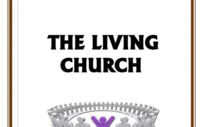 #22 The Living Church -PMA Blog -Devos by Pastor Hollier