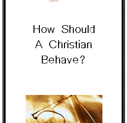 #28 How Should A Christian Behave? -PMA Blog -Devos by Pastor Hollier