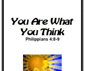 #31 You Are What You Think -PMA Blog -Devos by Pastor Hollier